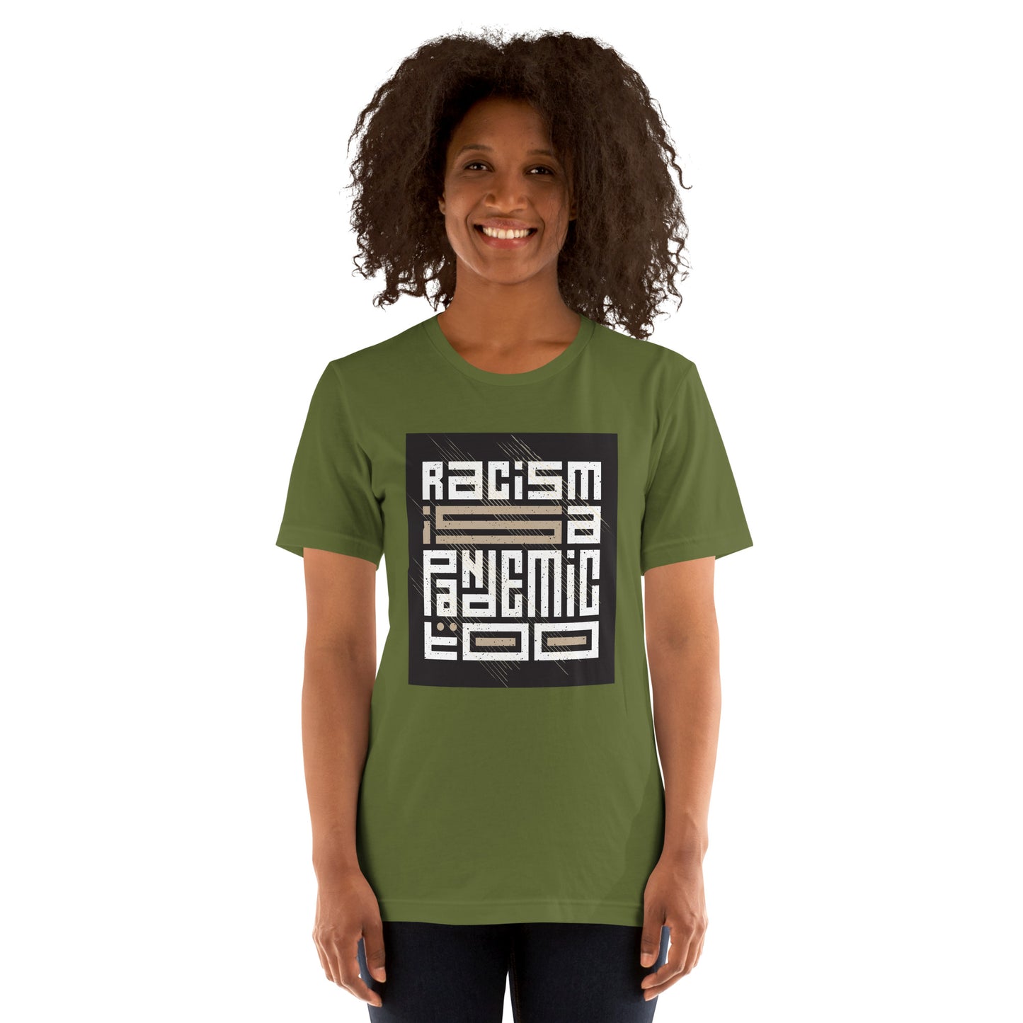 RACISM IS A PANDEMIC - Unisex T-shirt